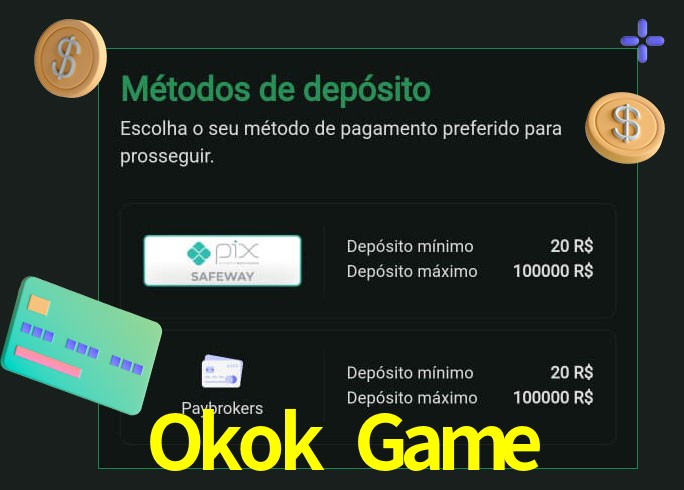 O cassino Okok Game oferece uma grande variedade de métodos de pagamento